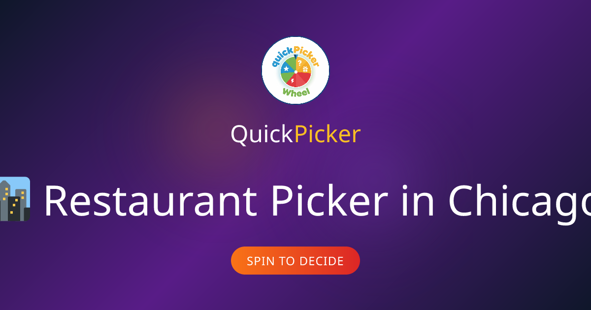 Restaurant Picker in Chicago - Random Chicago Restaurant Generator
